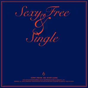 Sexy, Free & Single - The 6th Album