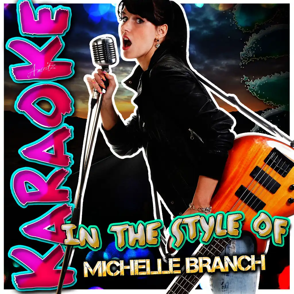 Everywhere (In the Style of Michelle Branch) [Karaoke Version]