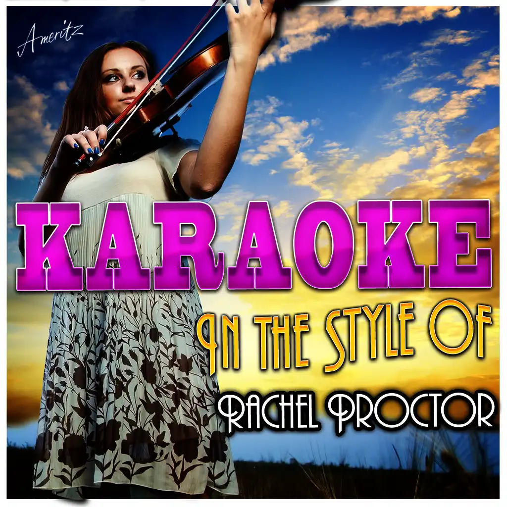 Karaoke - In the Style of Rachel Proctor