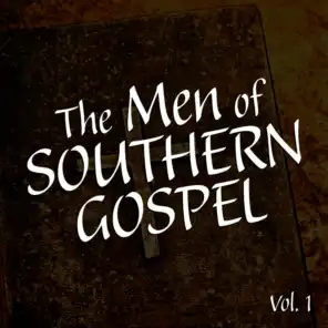 The Men of Southern Gospel Vol. 1