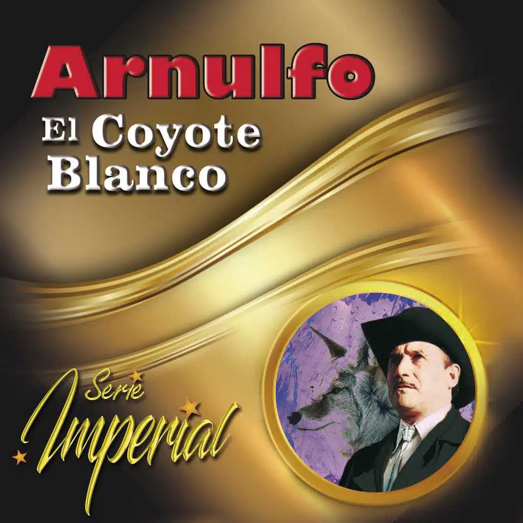 Arnulfo el Coyote Blanco (Serie Imperial)