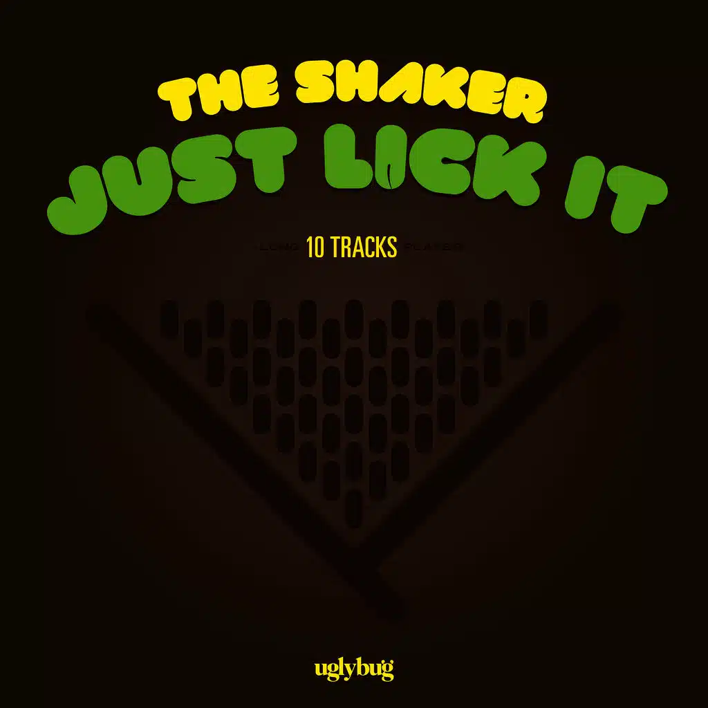 The Shaker 'Just Lick It'