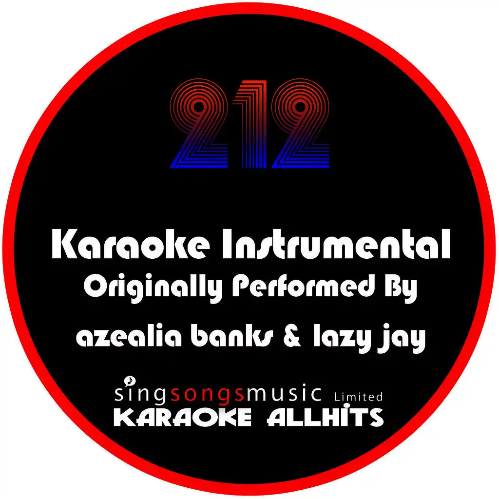 212 (Originally Performed By Azealia Banks & Lazy Jay) [Instrumental Version]