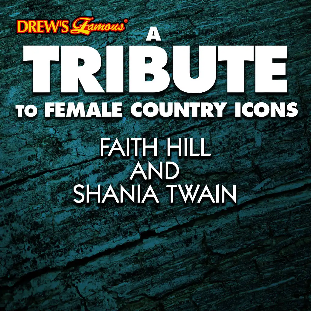 A Tribute to Female Country Icons Faith Hill and Shania Twain
