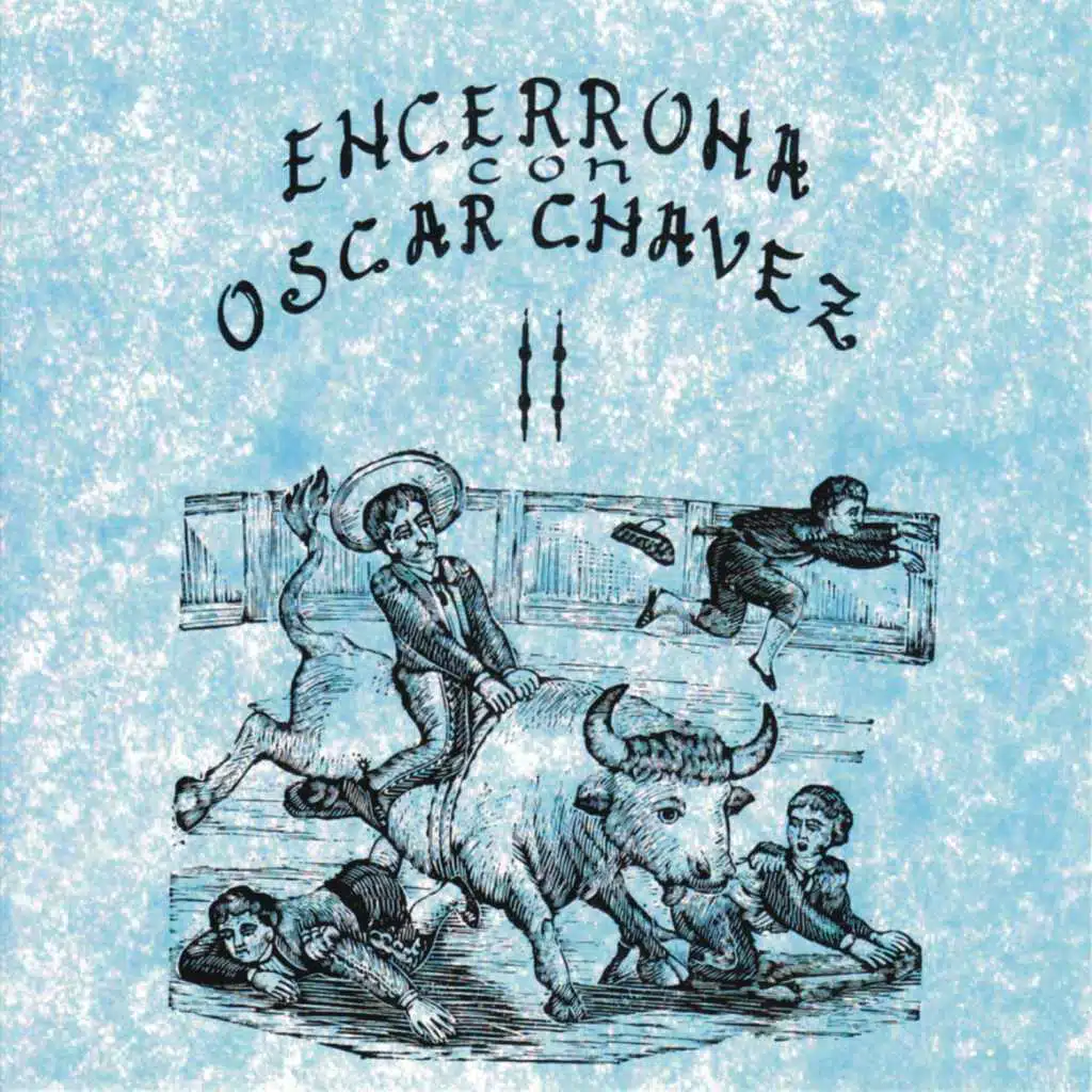 Encerrona Con Oscar Chávez, vol. 2 (feat. Trío Xoxocapa, Mariachi Oro Juvenil & Guillermo Velázquez y los Leones de la Sierra de Xichú)