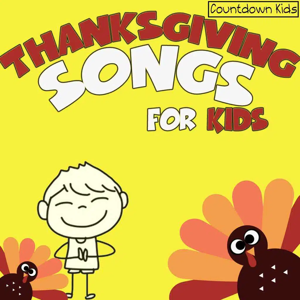 Thanksgiving Songs for Kids (The Countdown Kids)