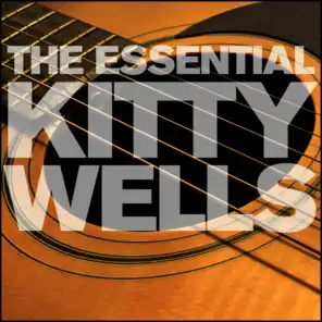 The Essential Kitty Wells