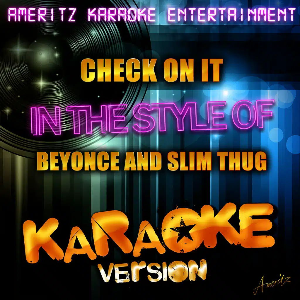 Check On It (In the Style of Beyonce and Slim Thug) [Karaoke Version]