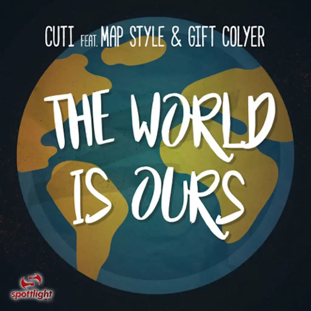 The World Is Ours (feat. Map Style & Gift Colyer)