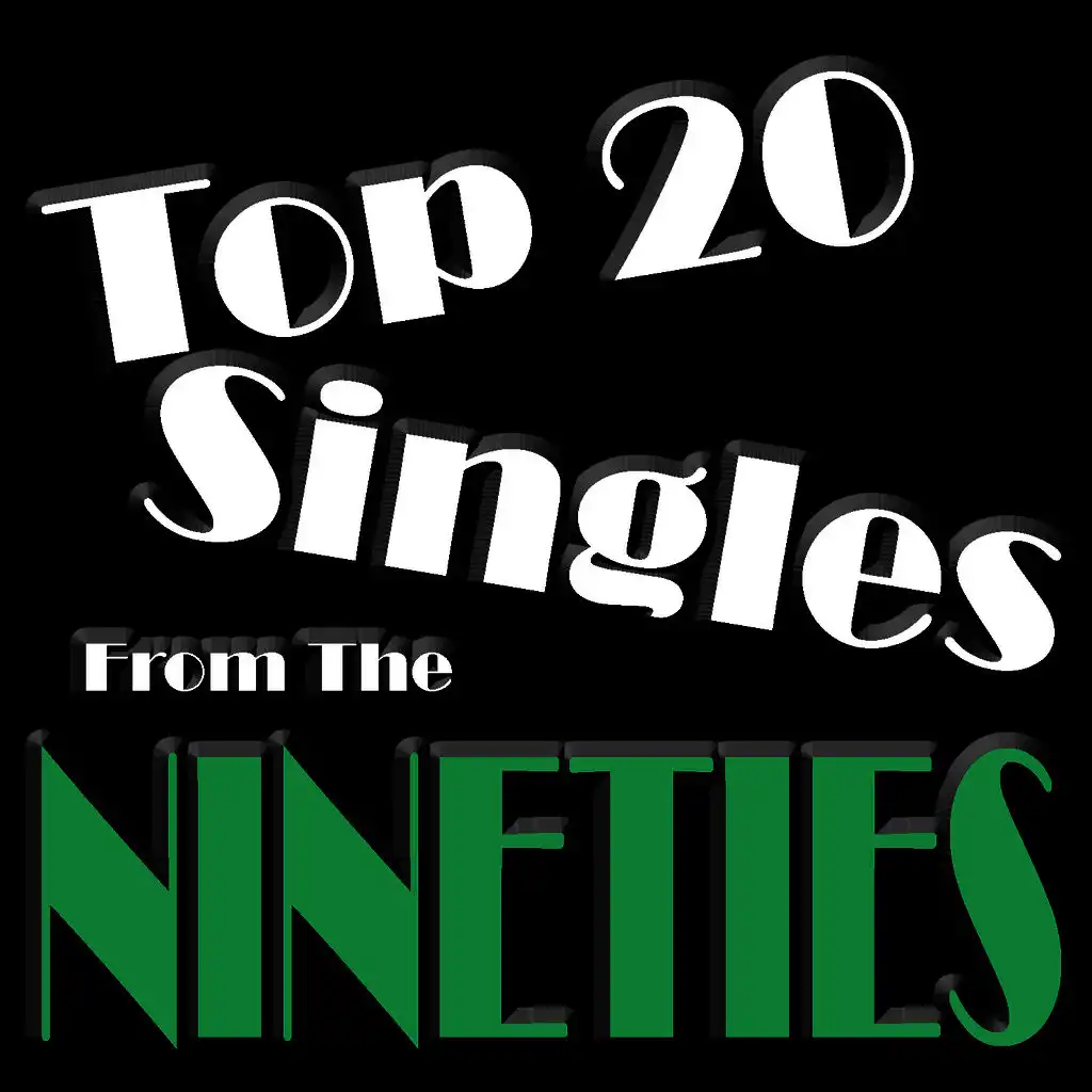 Top 20 Singles Of The Nineties