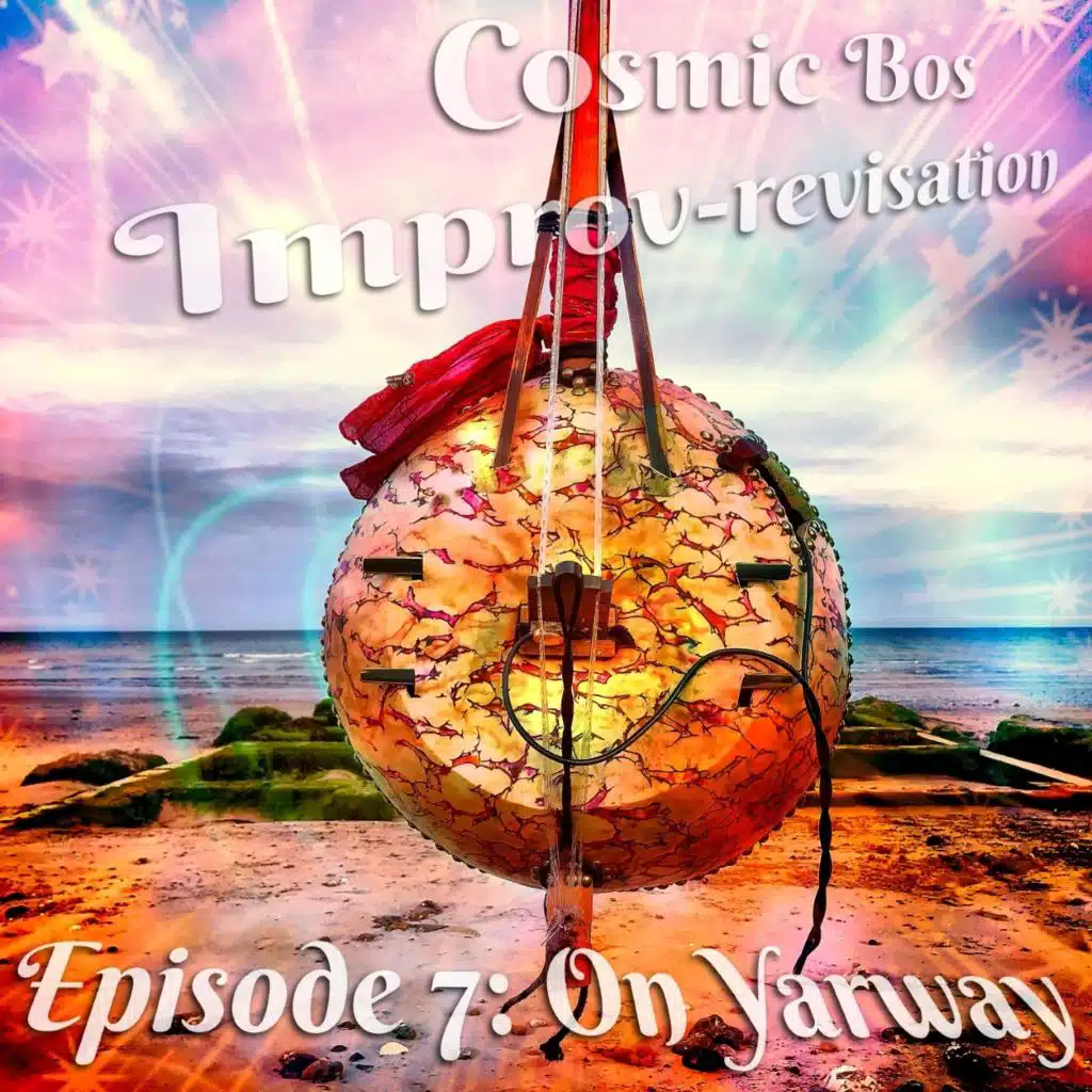 Improv-Revisation Episode 7: On Yarway