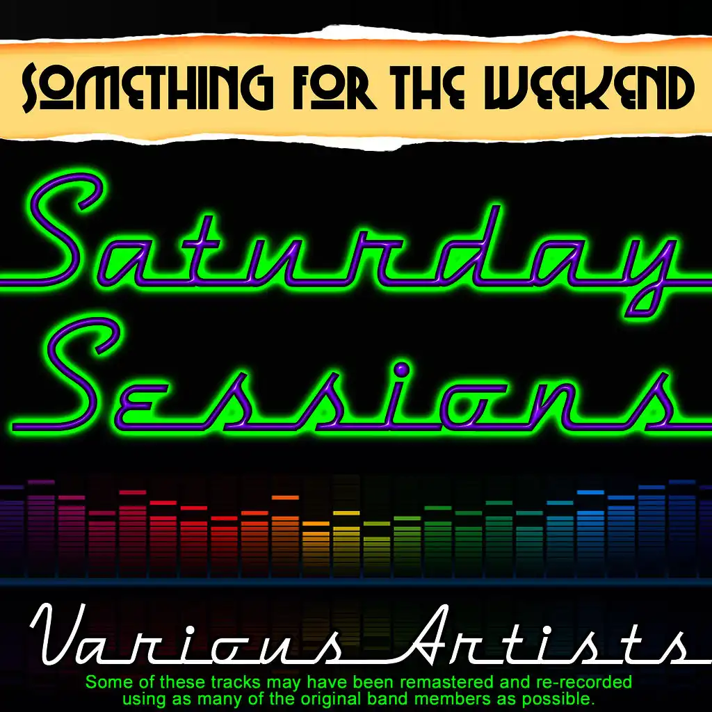 Something For The Weekend: Saturday Sessions