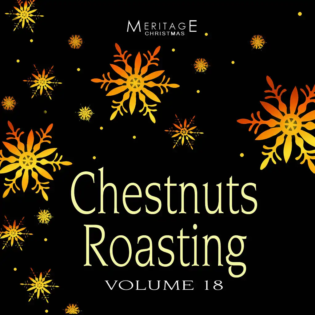 Meritage Christmas: Chestnuts Roasting, Vol. 18