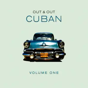 Out & Out Cuban - Vol.1