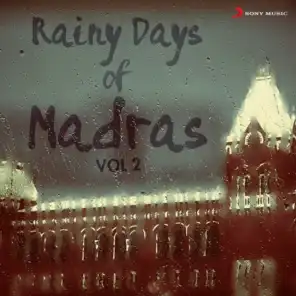 Rainy Days of Madras, Vol. 2
