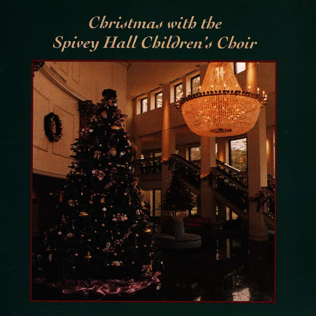 Christmas With The Spivey Hall Children's Choir