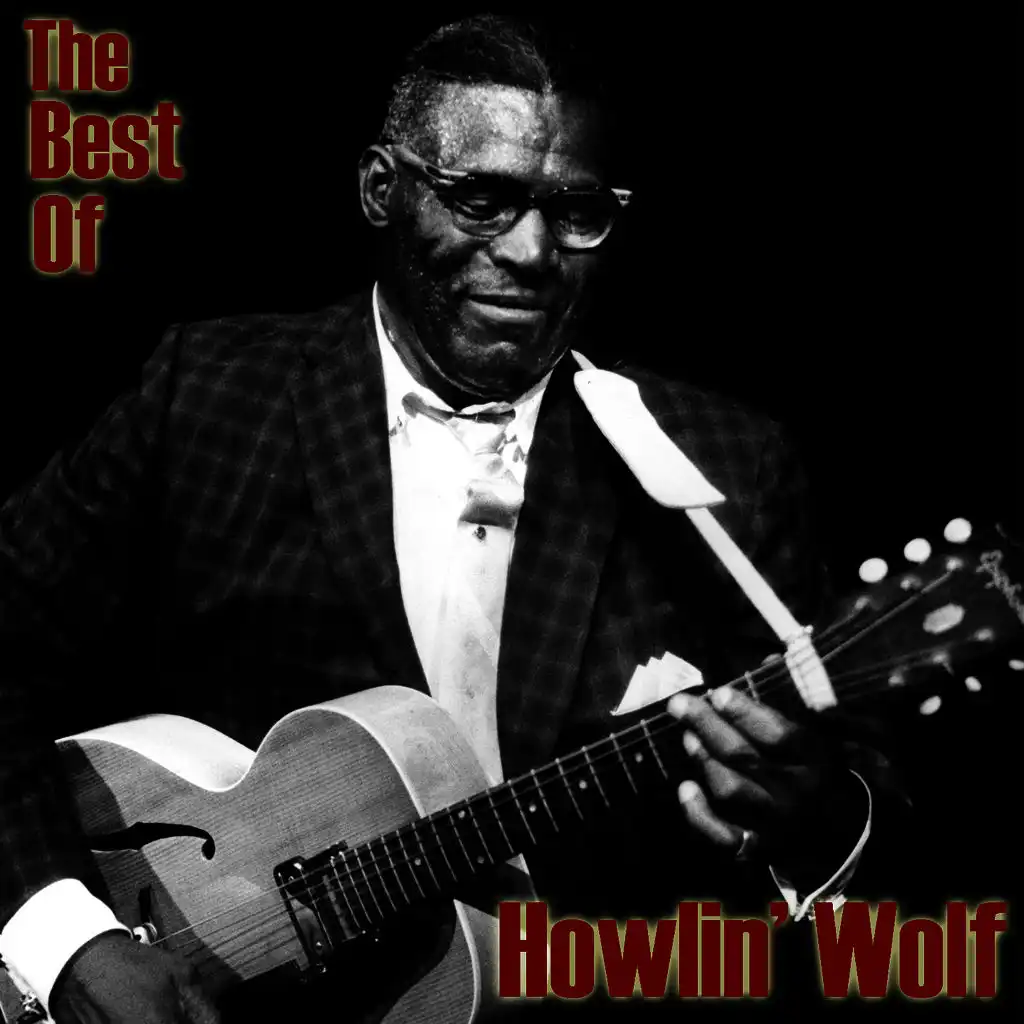 The Best Of Howlin' Wolf