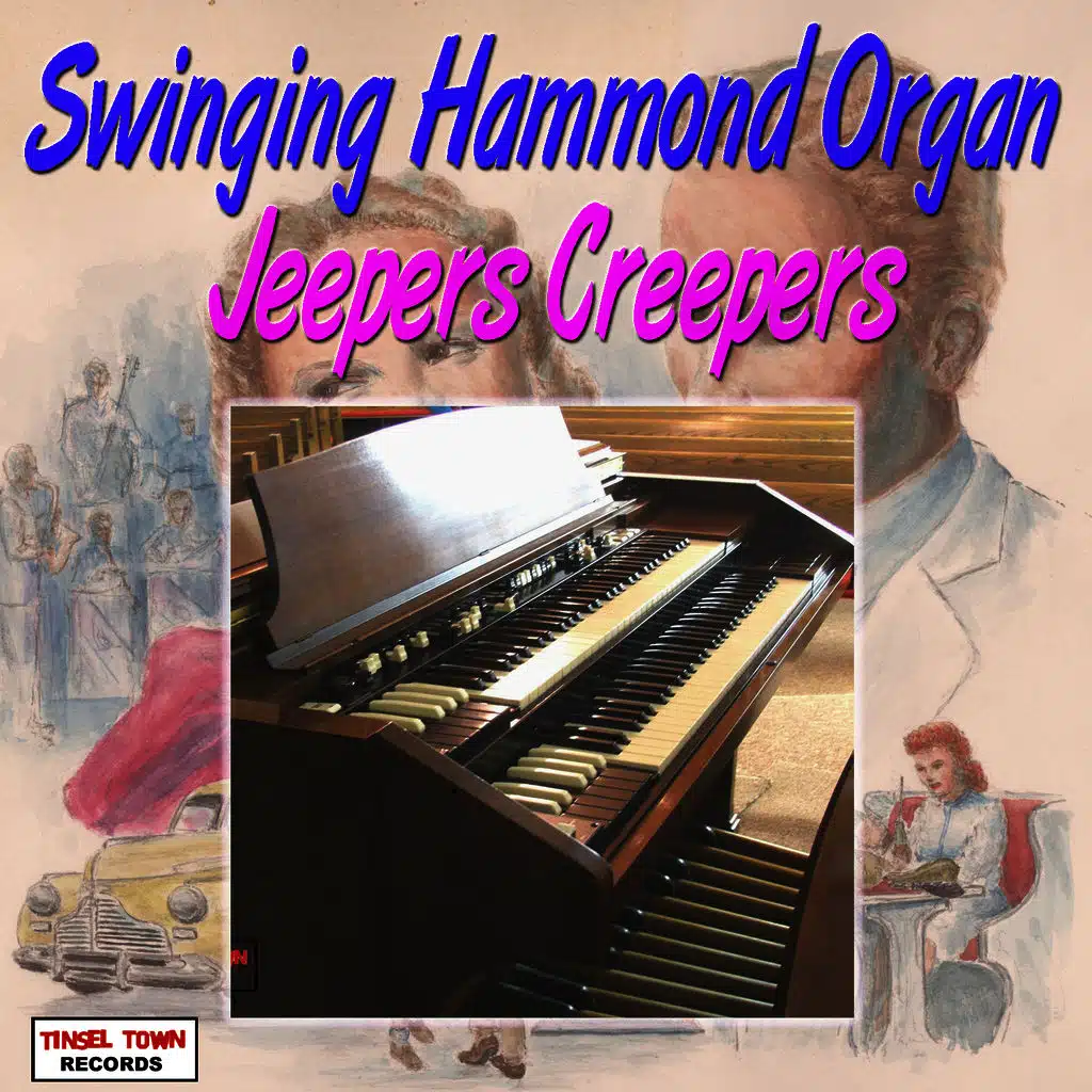 Swinging Hammond Organ - Jeepers Creepers