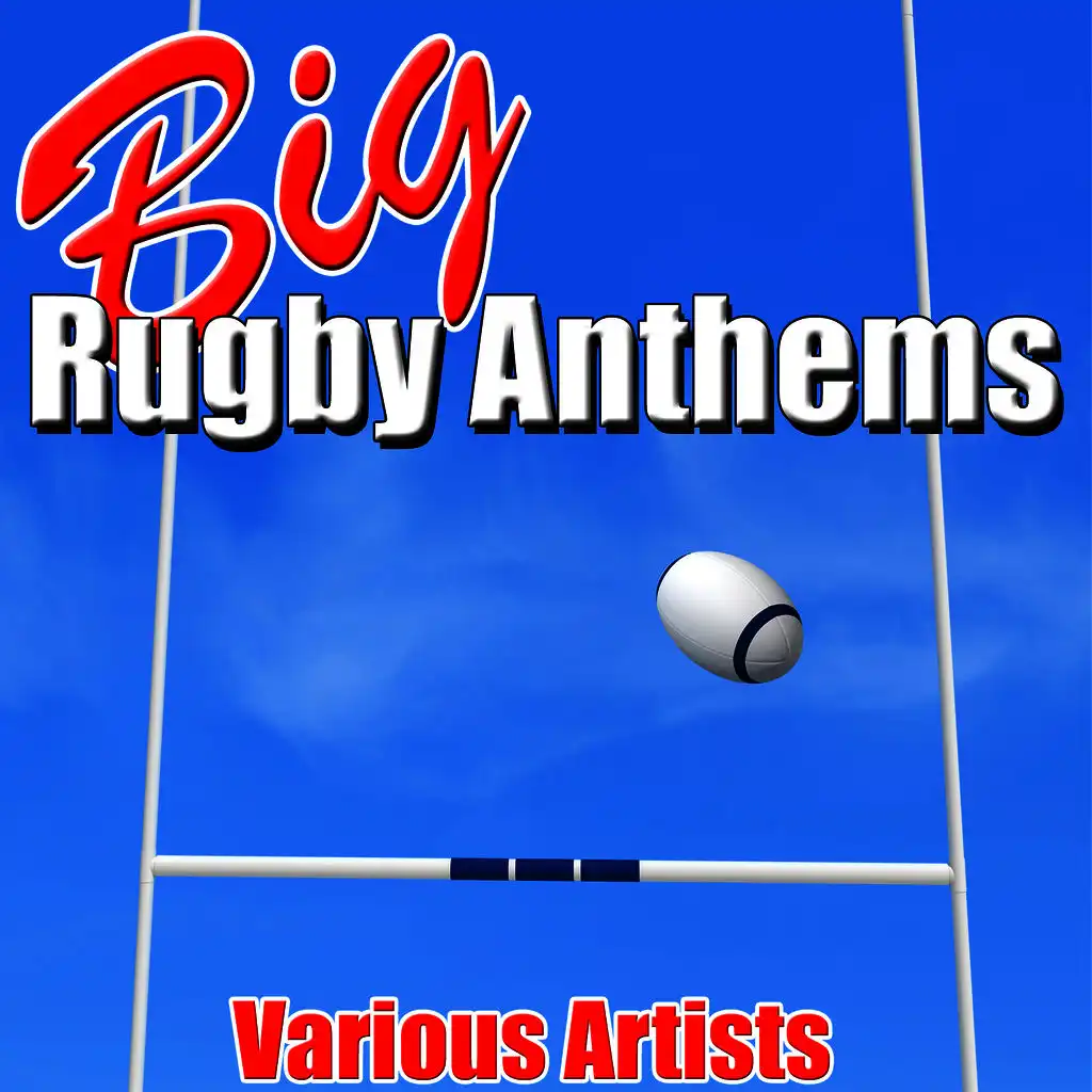 Big Rugby Anthems