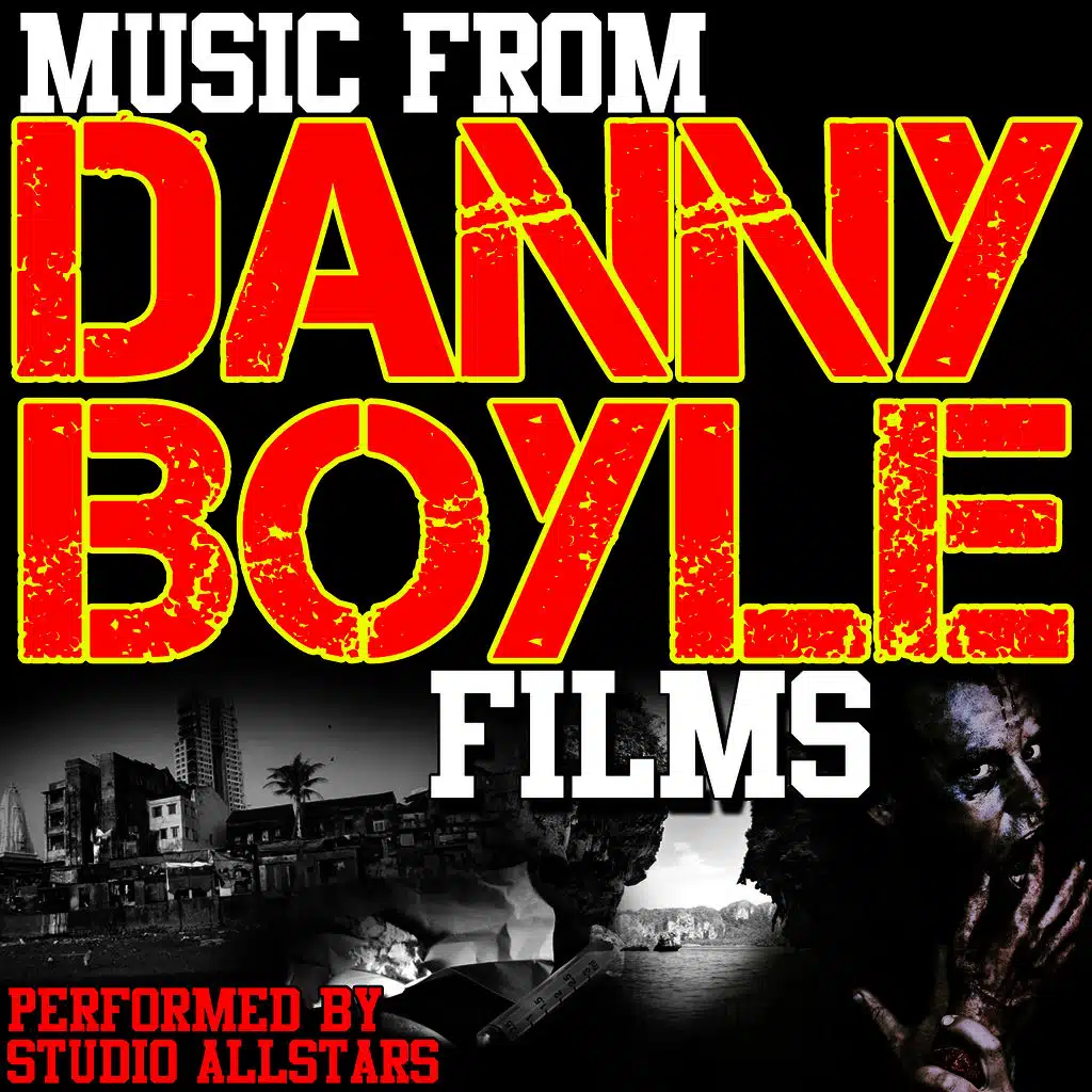 Music From: Danny Boyle Films