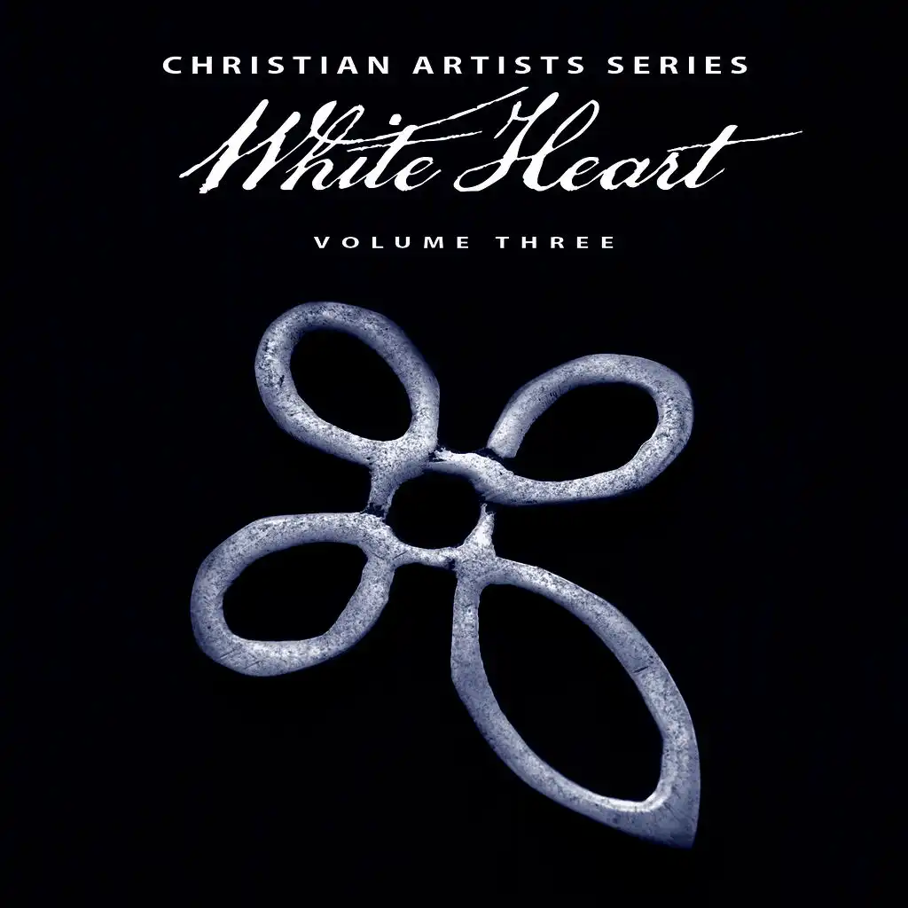 Christian Artists Series: White Heart, Vol. 3