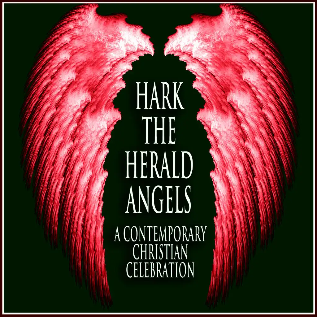 Hark the Herald Angels: A Contemporary Christian Christmas Celebration