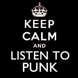 Keep Calm and Listen to Punk
