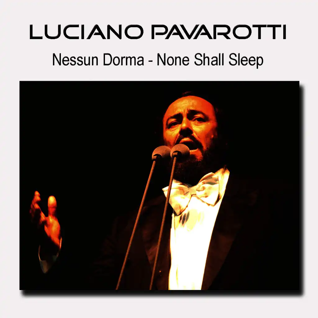 Nessun Dorma - None Shall Sleep