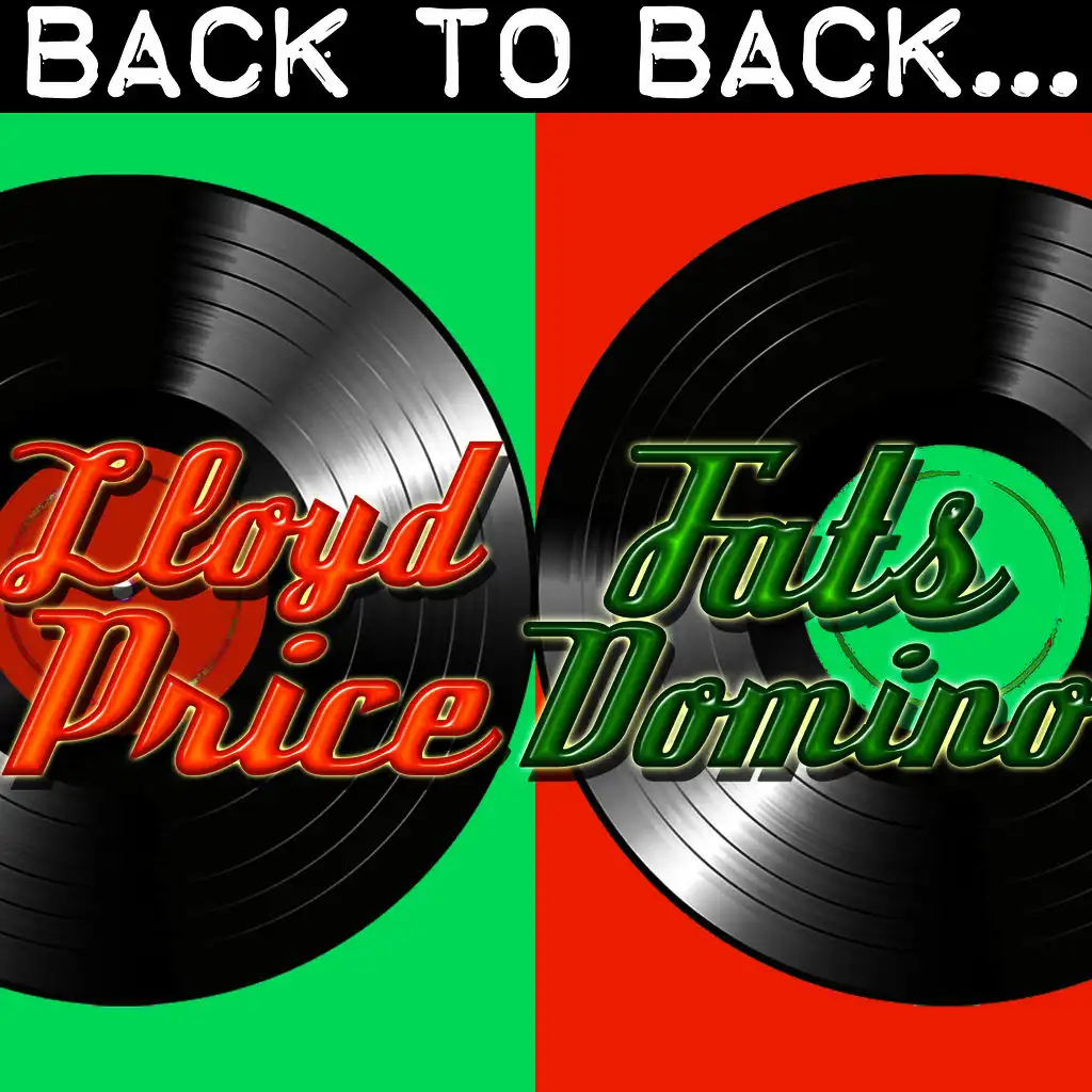 Back To Back: Lloyd Price & Fats Domino