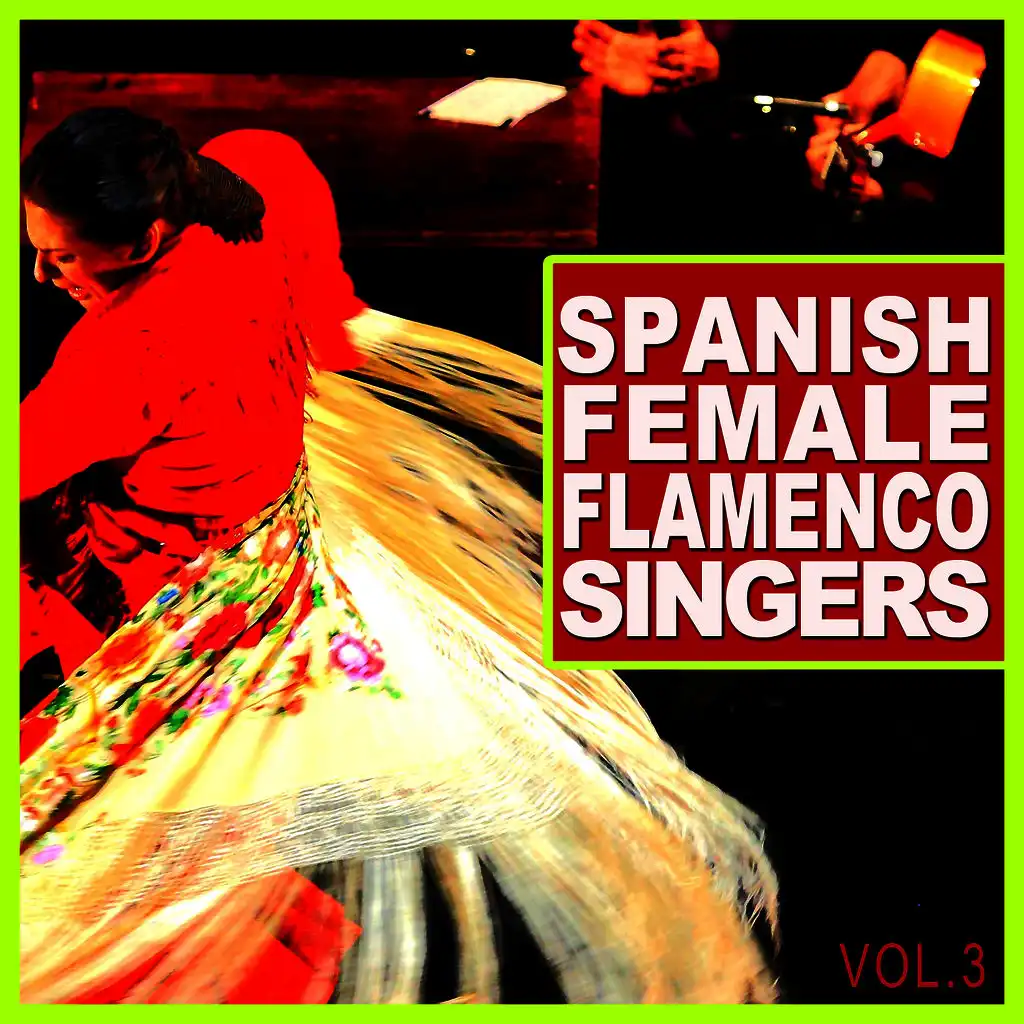 Spanish Female Flamenco Singers Vol.3
