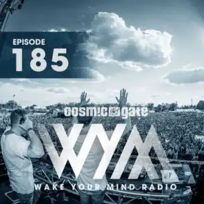 Wake Your Mind Radio 185