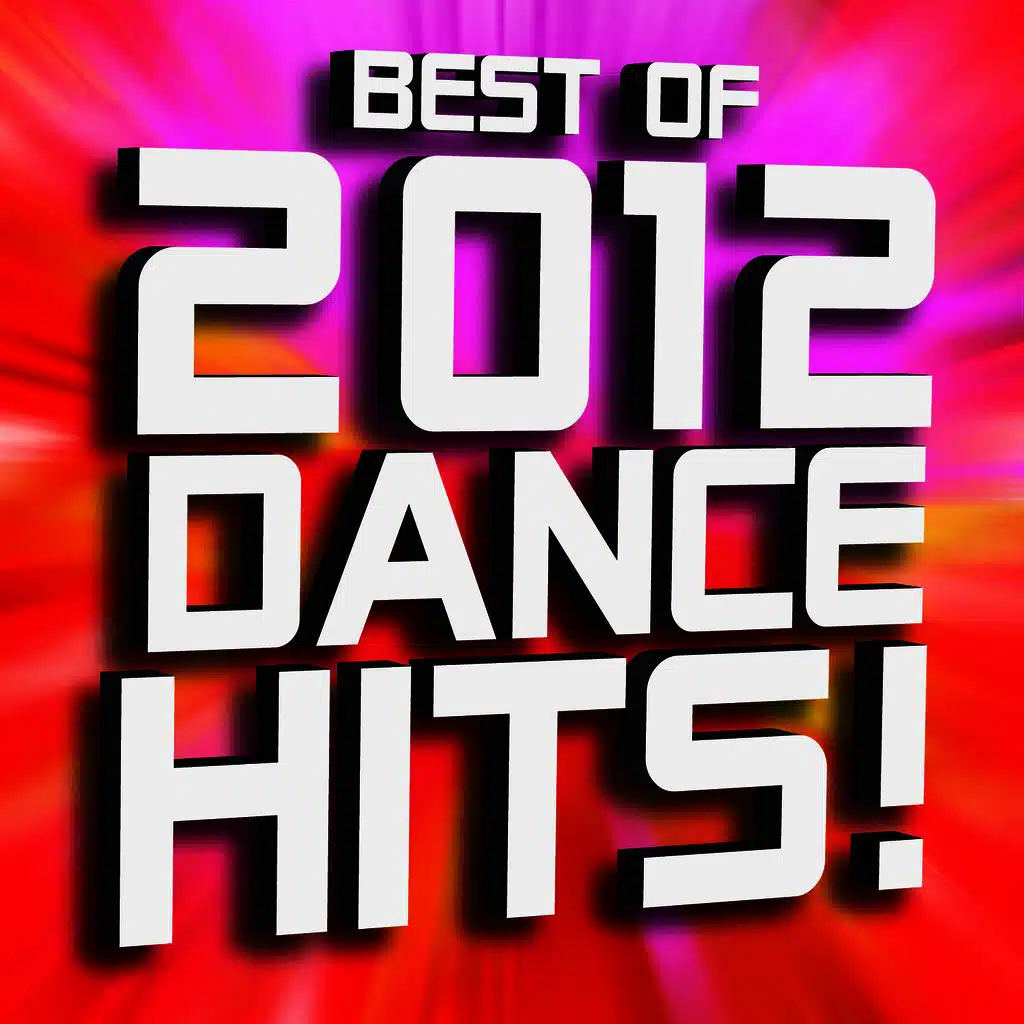 Best of 2012 Dance Hits!