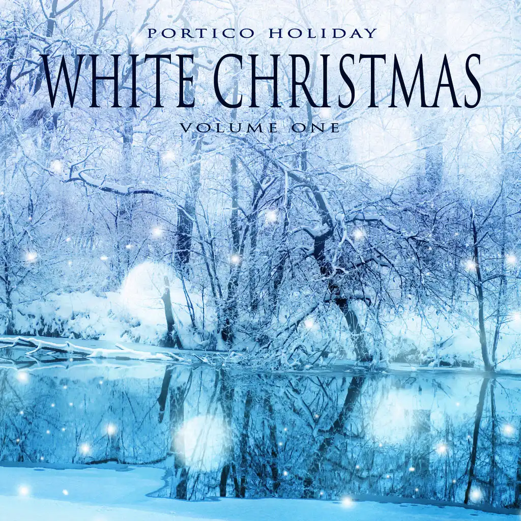 Portico Holiday: White Christmas, Vol. 1