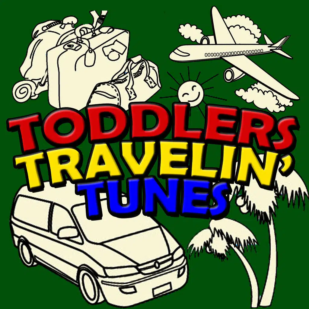 Toddlers Travelin' Tunes