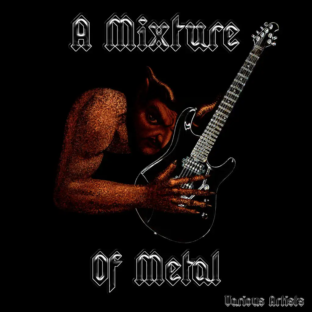 A Mixture Of Metal