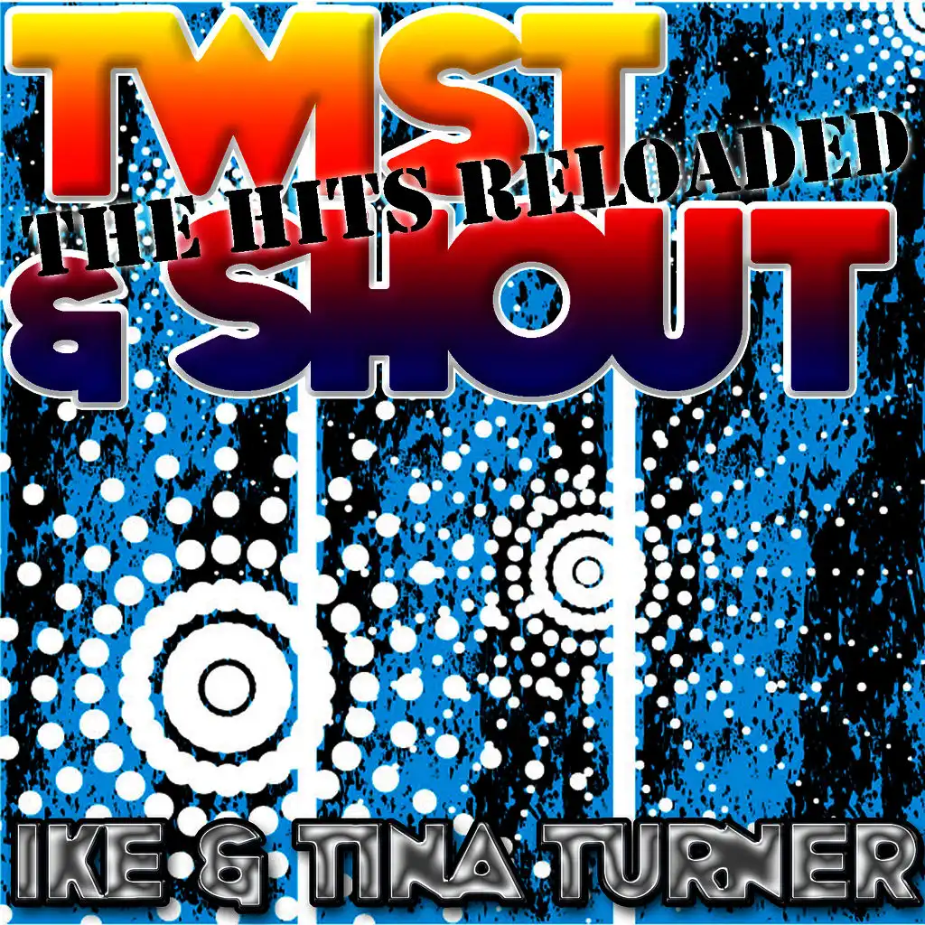 Twist & Shout: The Hits Reloaded