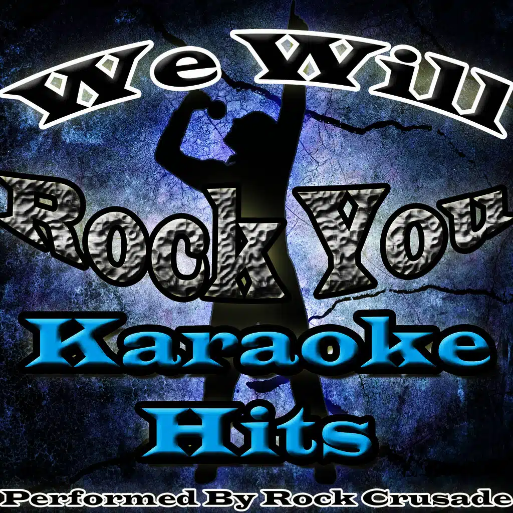 We Will Rock You: Karaoke Hits
