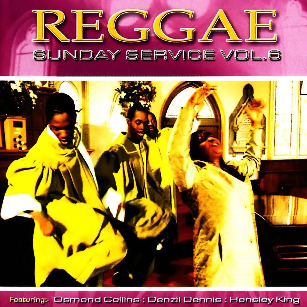 Reggae Sunday Service Vol. 6