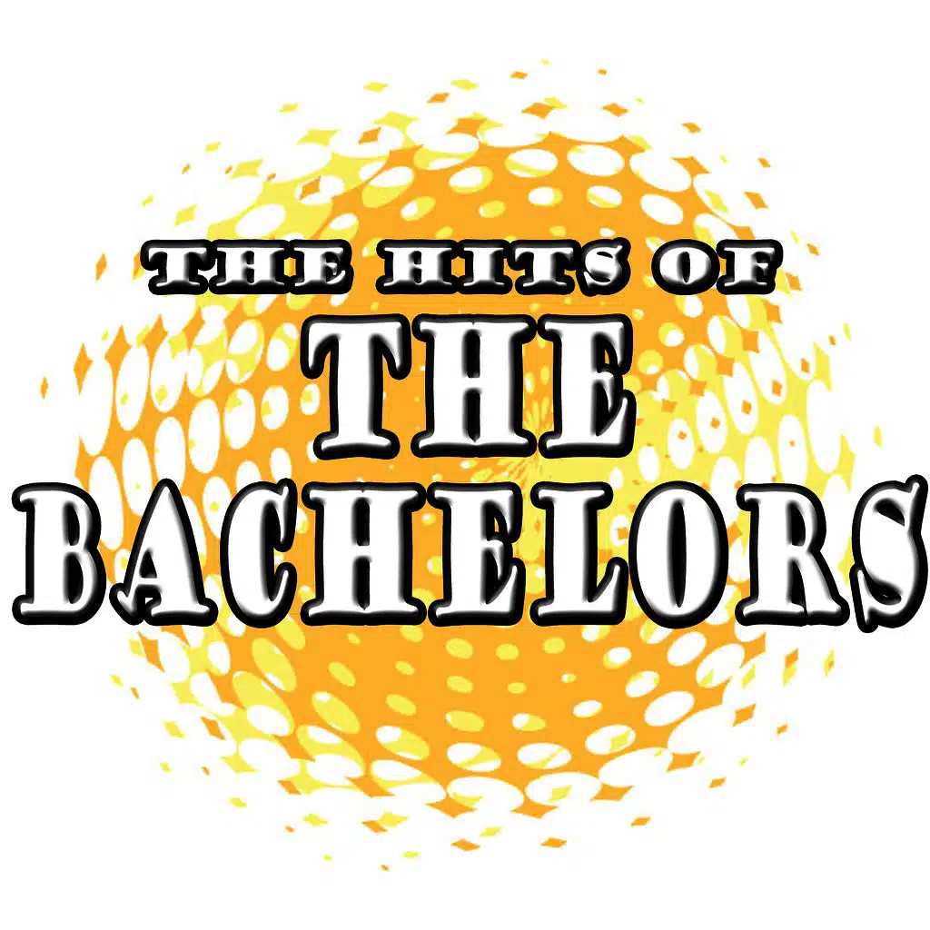 The Hits Of The Bachelors