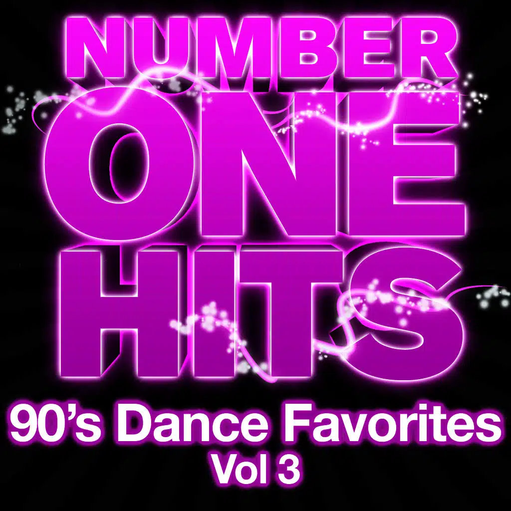 Number One Hits: 90s Dance Favorites Vol. 3
