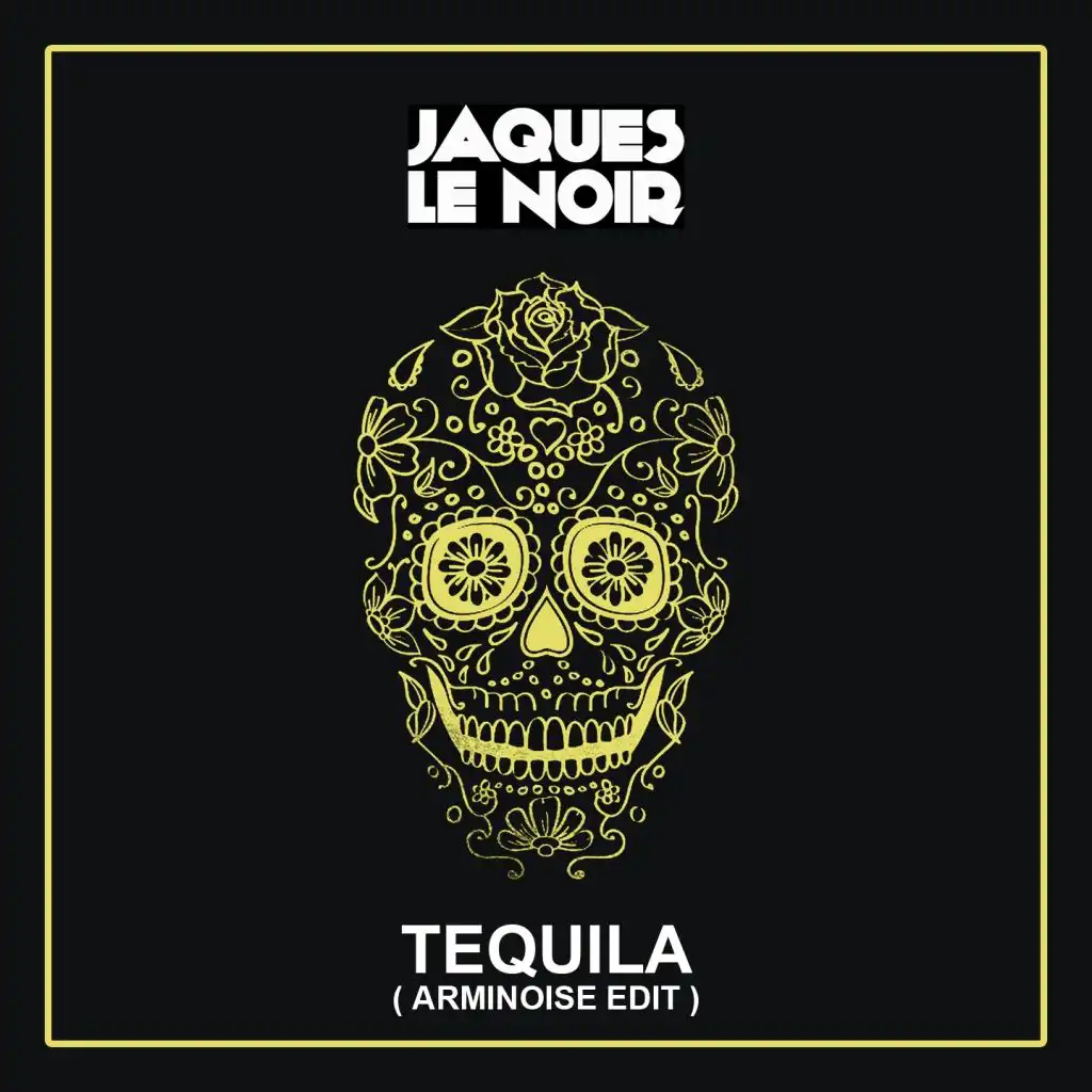 Tequila (Arminoise Extended Edit)