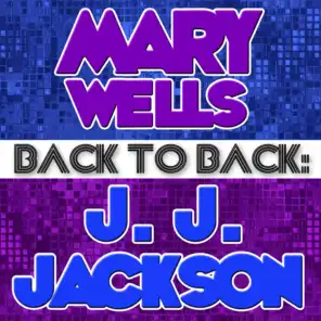 Back To Back: Mary Wells & J. J. Jackson