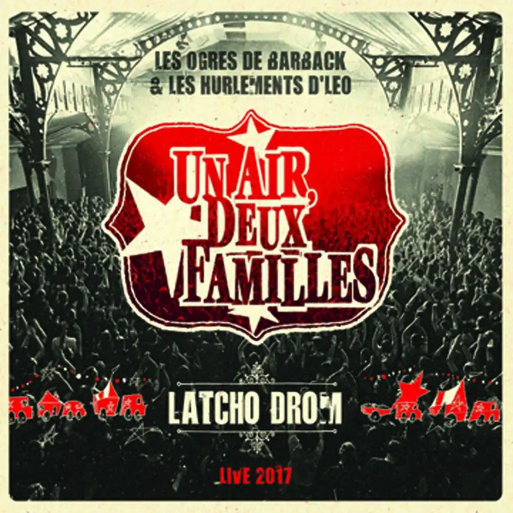 Latcho drom (Live 2017)