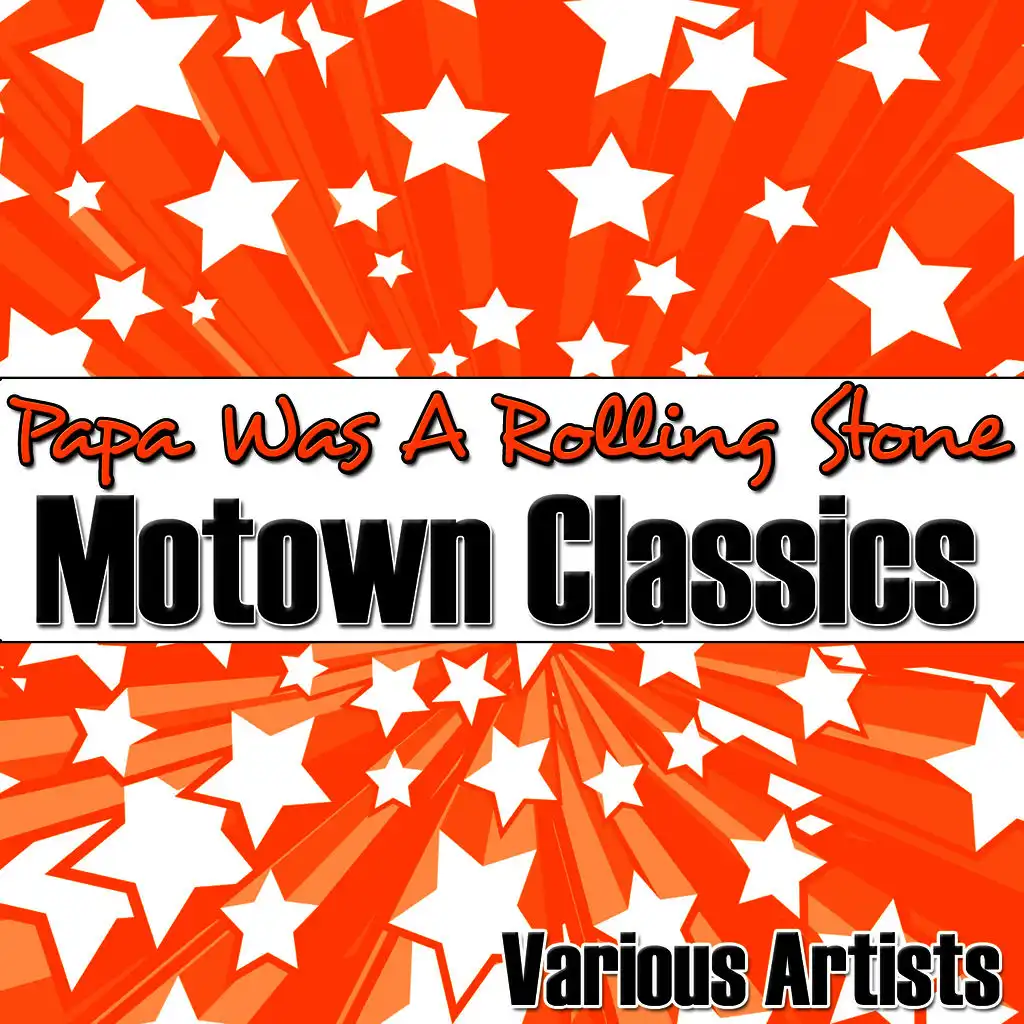 Papa Was a Rolling Stone: Motown Classics