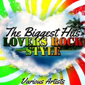 The Biggest Hits: Lovers Rock Style