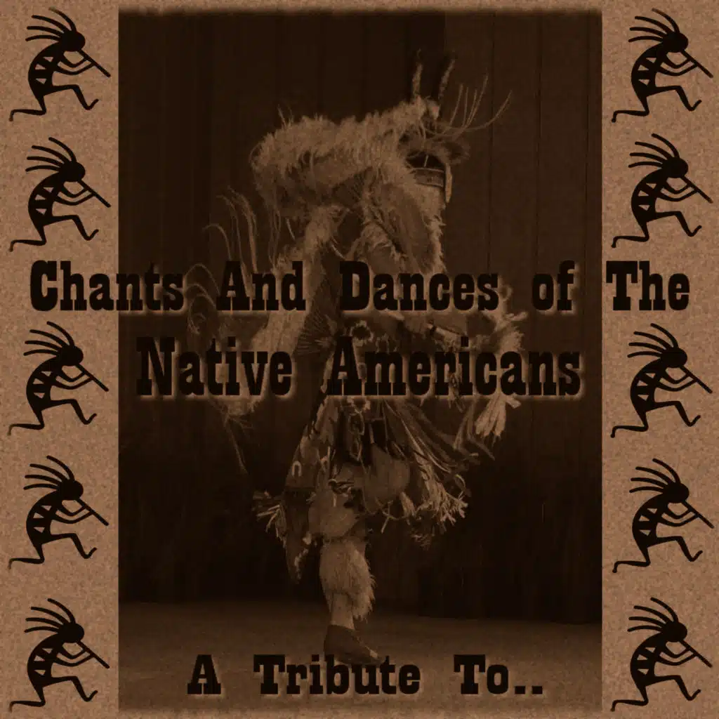 Chants And Dances Of The Native Americans