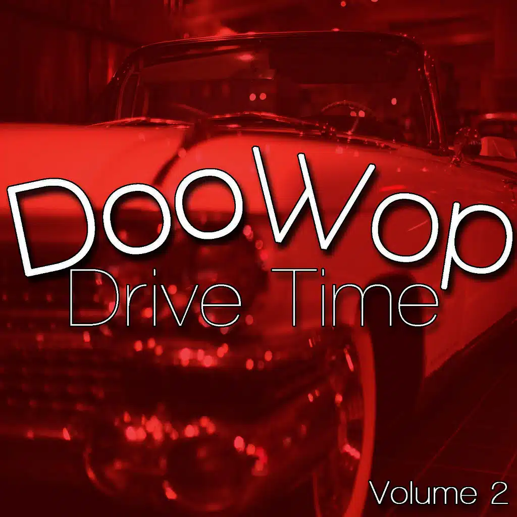 Doo Wop Drive Time V 2