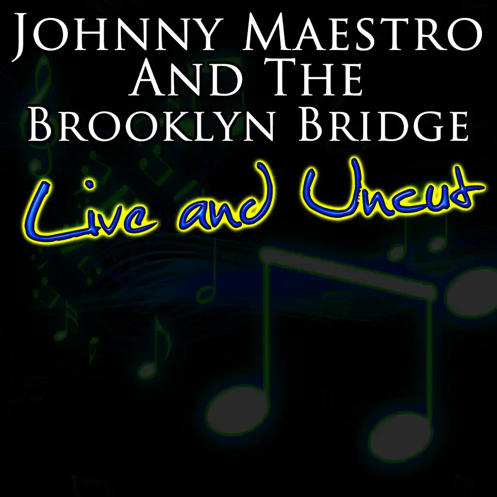 Johnny Maestro And The Brooklyn Bridge