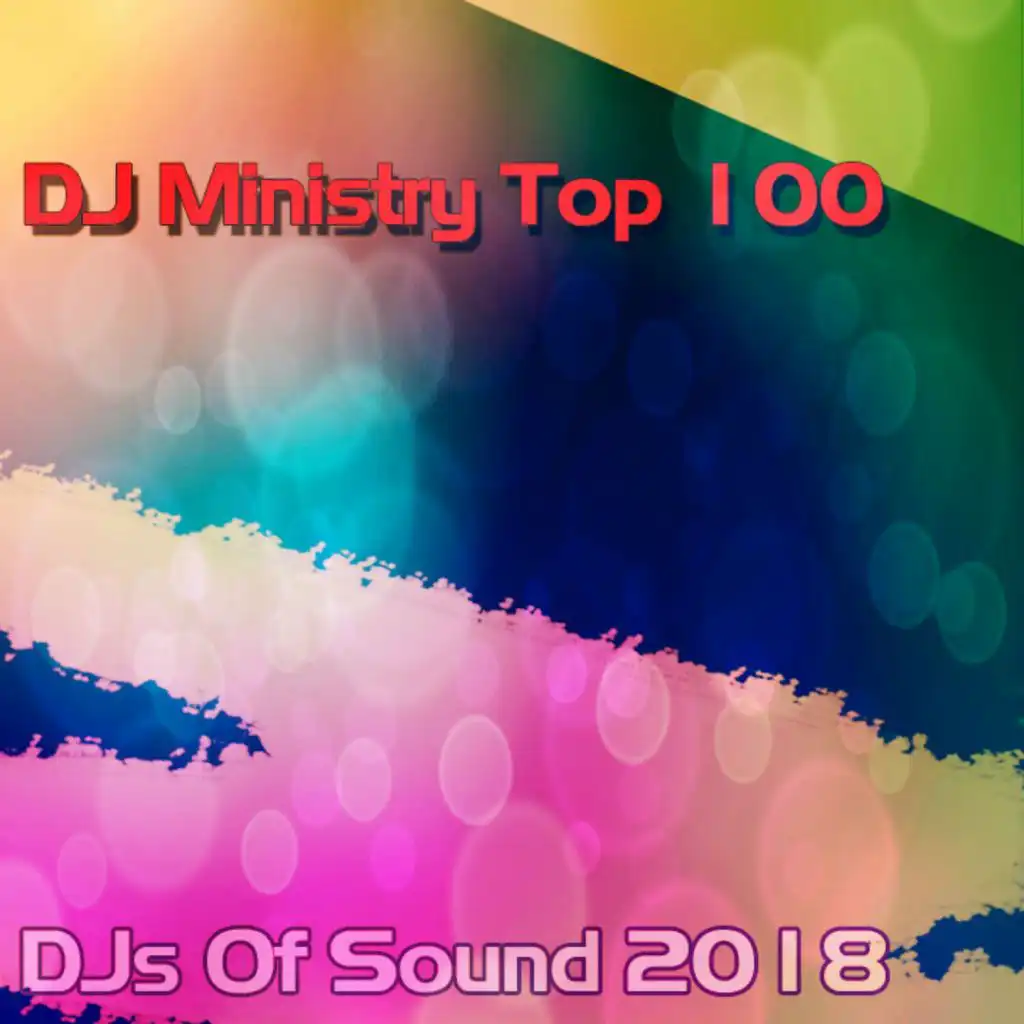DJ Ministry Top 100 DJS of Sound 2018