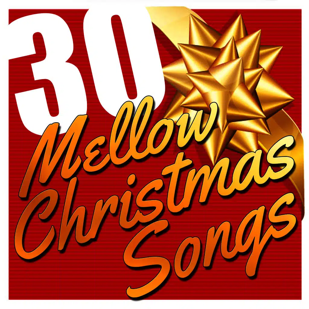 30 Mellow Christmas Songs